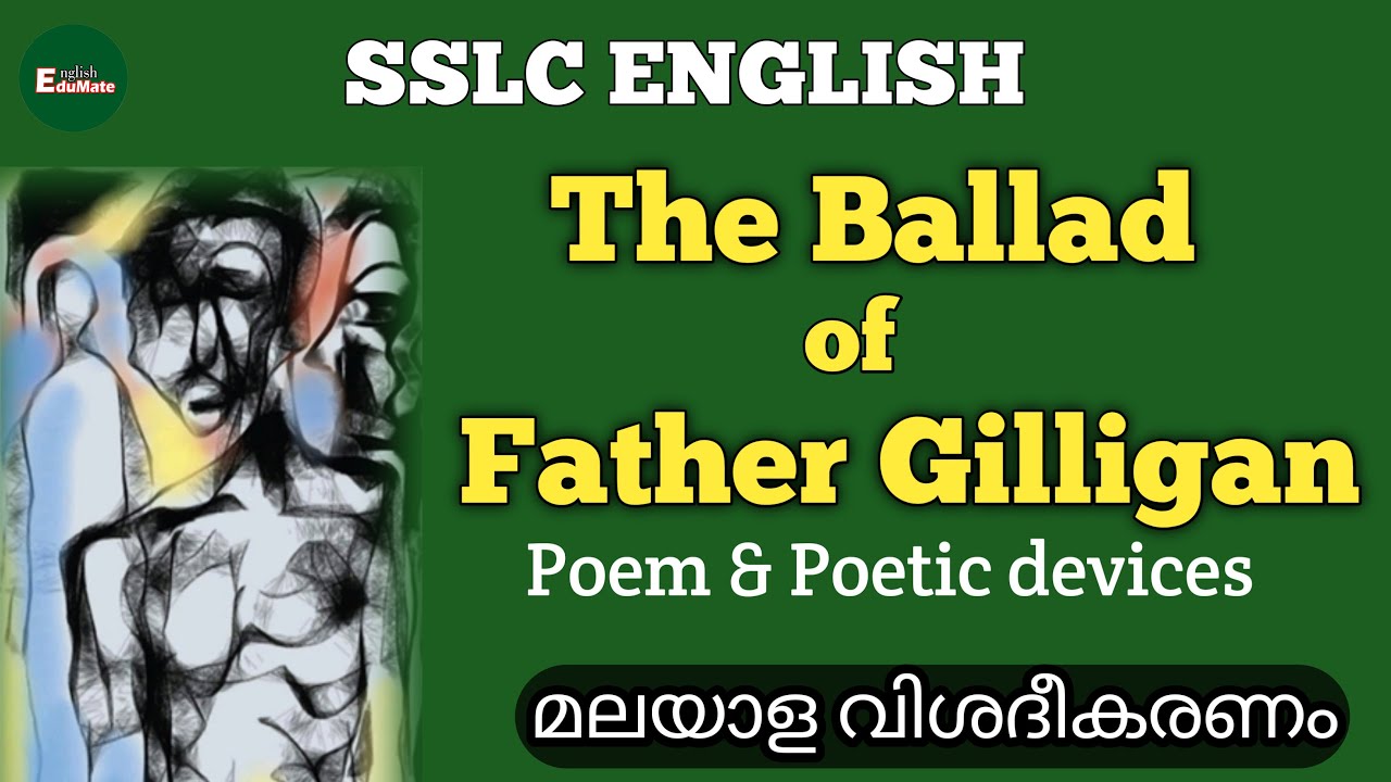 The Ballad of Father Gilligan/ SSLC English Poem/ Kerala Syllabus