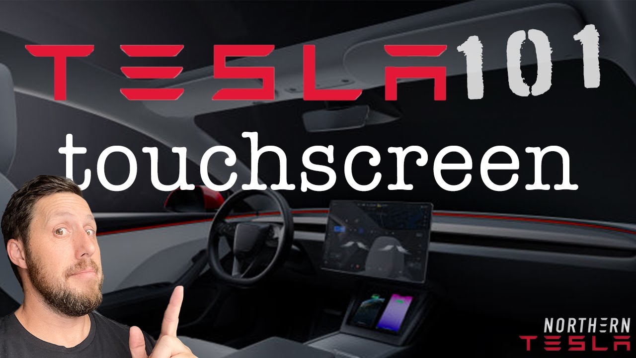 Tesla 101| Everything You Need To Know About The Tesla Touchscreen