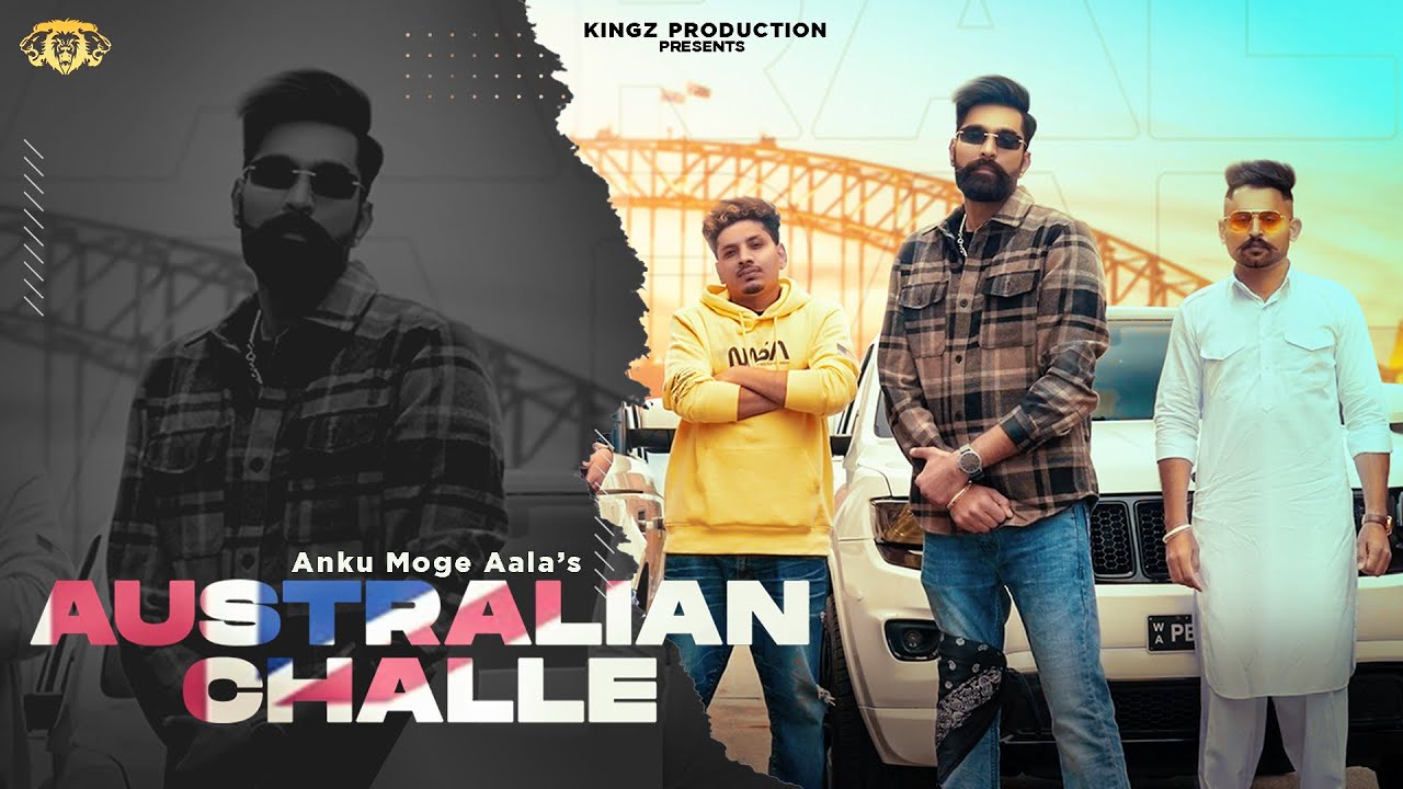 Australian Challe I Anku Moge Wala | Na Na Na I Bahr Betha Mere 7 Band Kr Ke | Punjabi Rap Song 2021