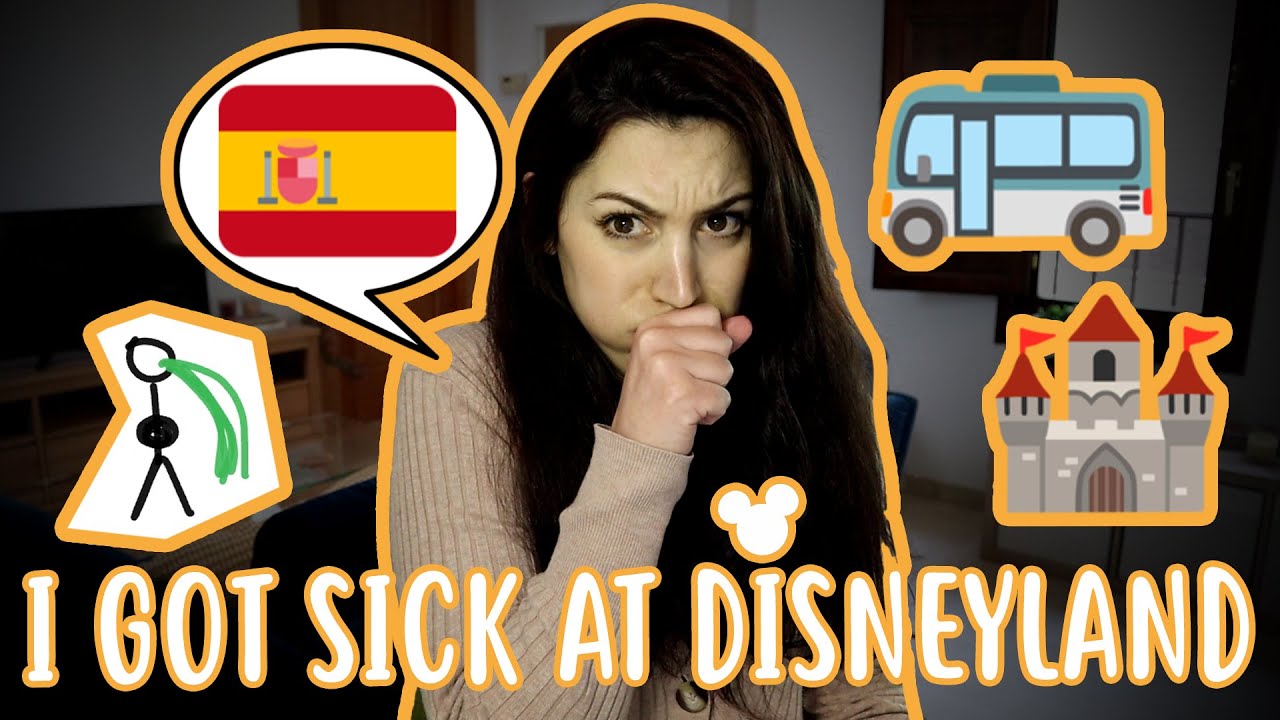 I got sick at Disneyland - Superbeginner Spanish