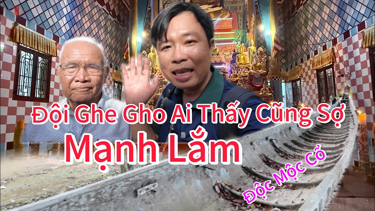 Mạnh Lắm - Đội ghe này đi đua ai thấy cũng sợ