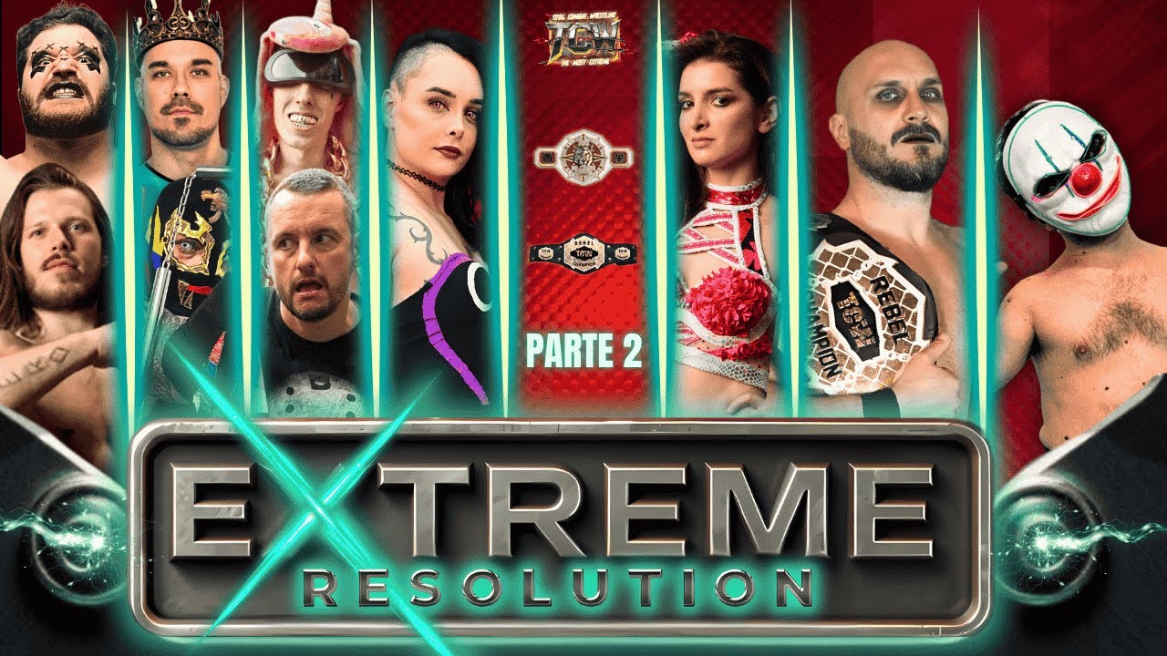 TCW EXTREME RESOLUTION 2025 | PARTE 2