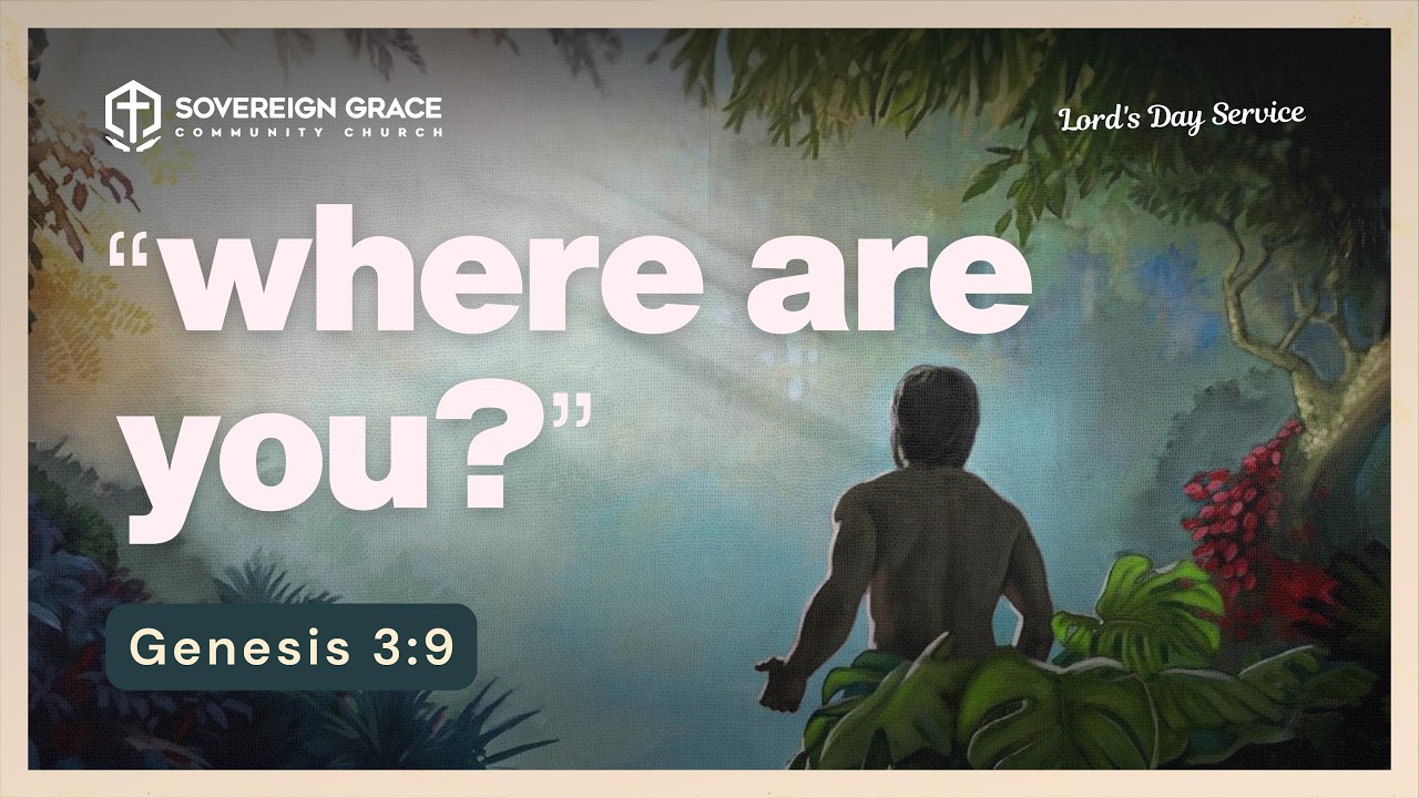 Where Are You? | Lord's Day Sermon | 8th February, 2026 | Martin Obono