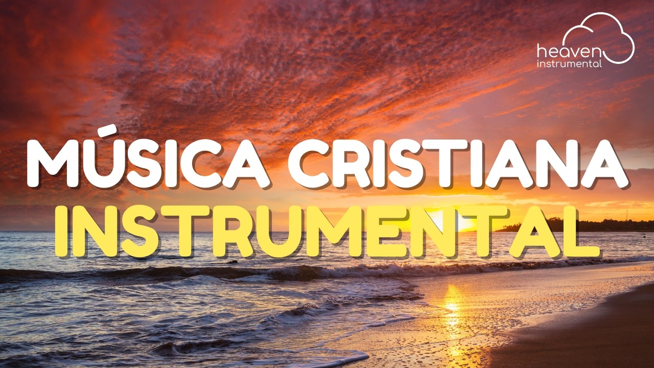 Adoración Instrumental / Música Para Orar, Piano de Fondo / Melodías Para Un Día Bendecido