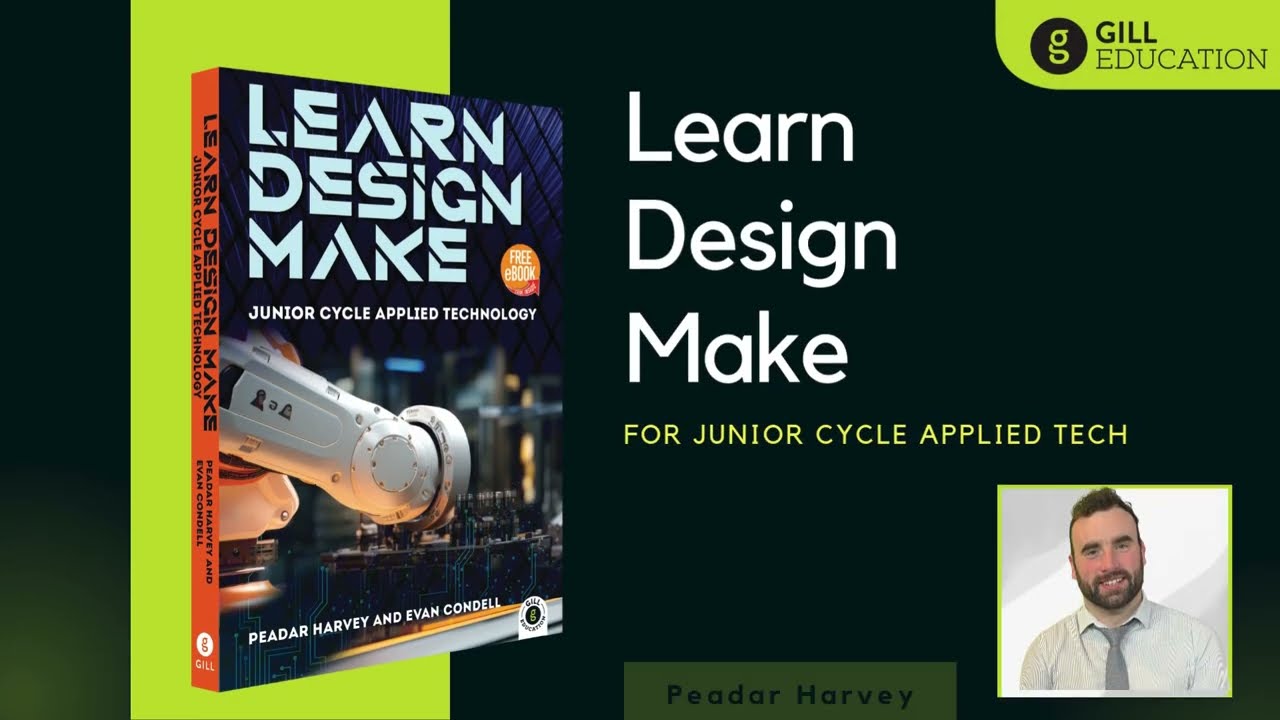 Learn Design Make | Junior Cycle Applied Technology | integrating theory and practical work