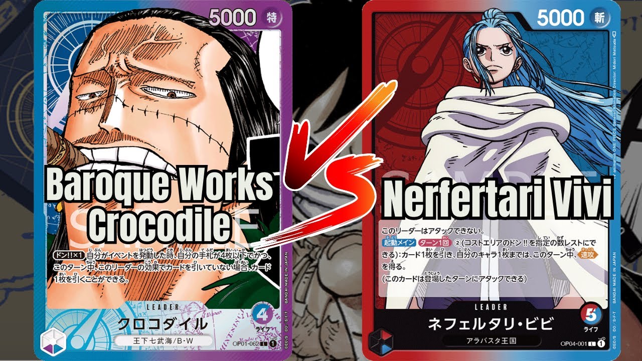 [OP04] BP Baroque Works Crocodile vs Nerfertari Vivi - Arabasta Arc