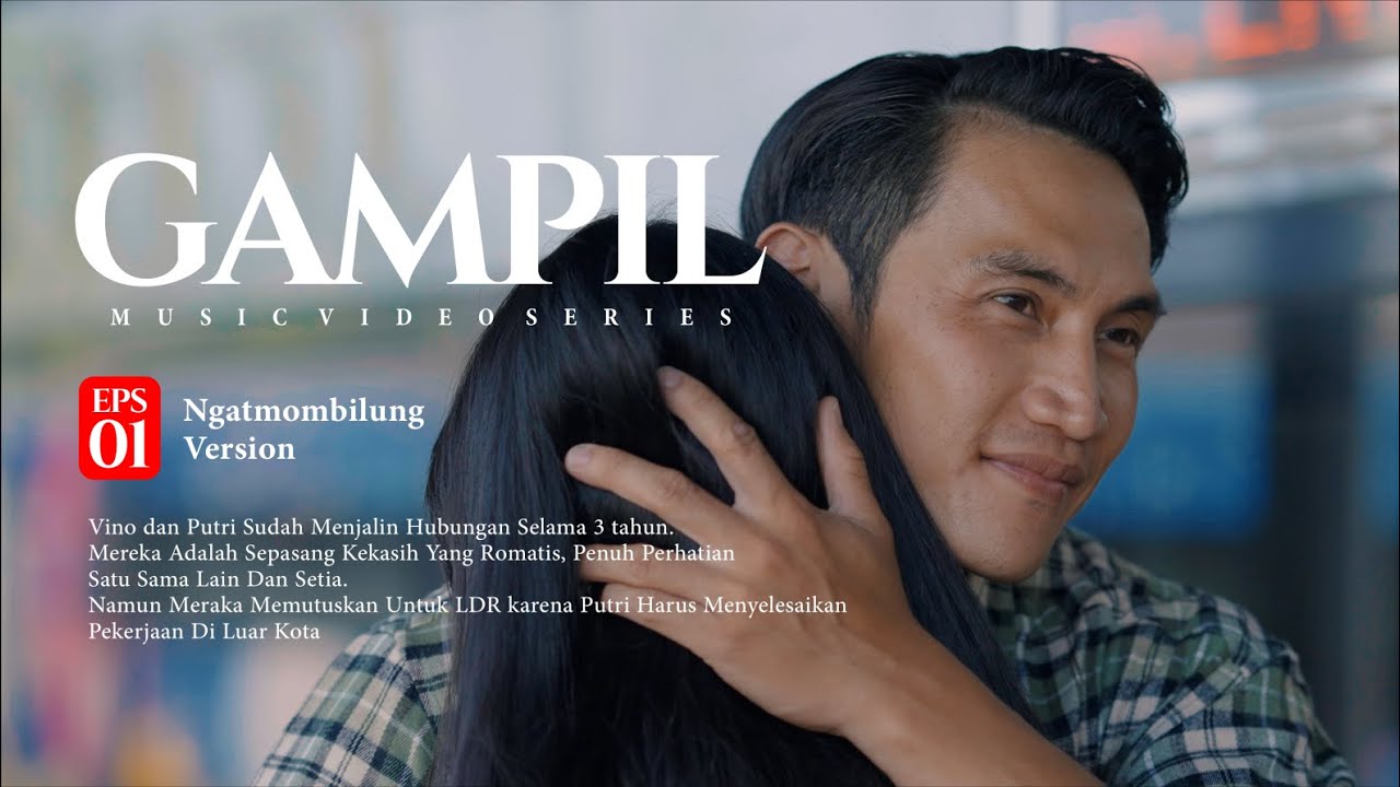 Ngatmombilung - Gampil ( Official Music Video Series ) Eps 1