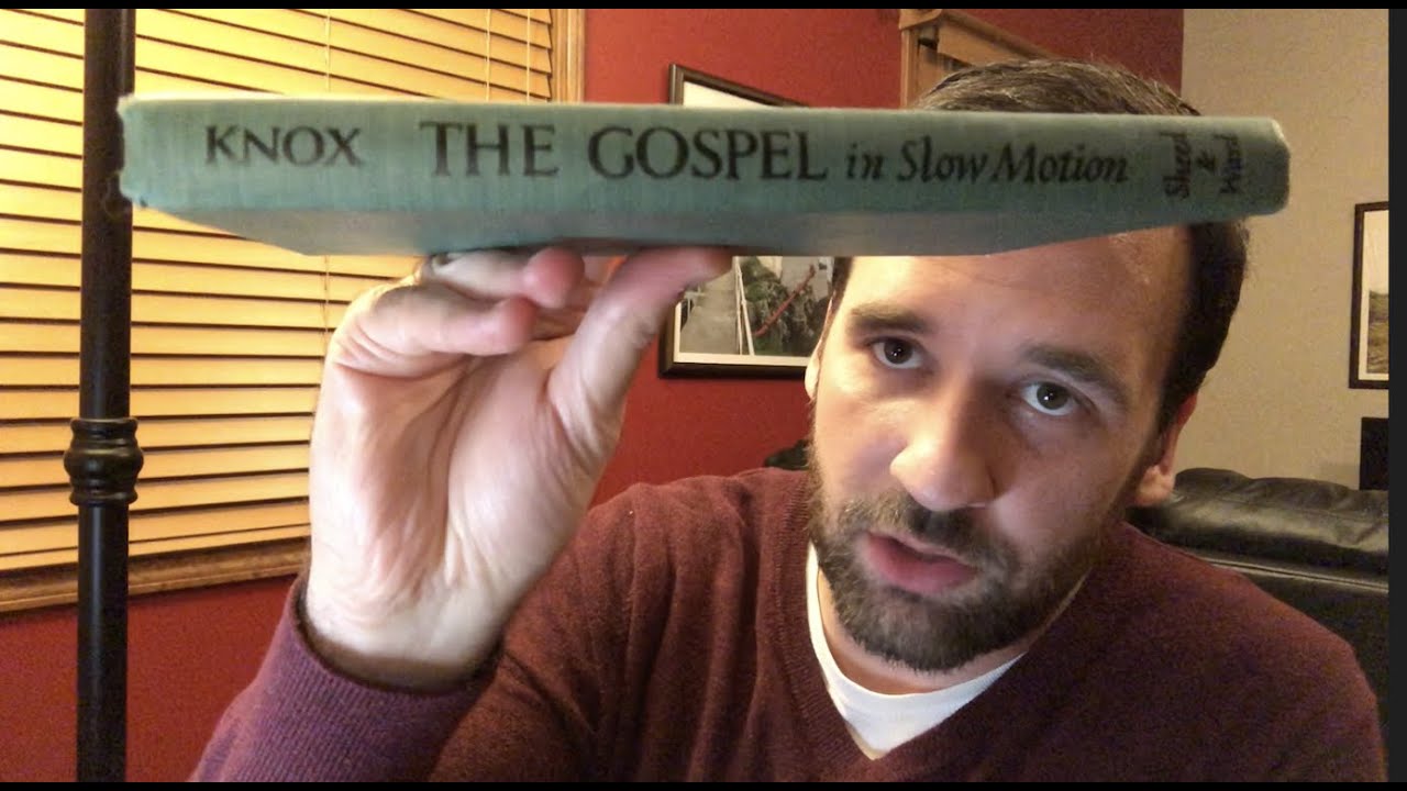 Book Review - The Gospel in Slow Motion by Msgr. Ronald Knox