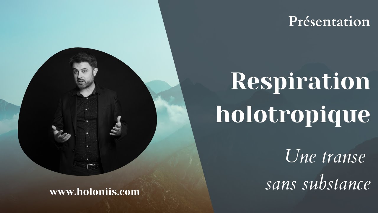La Respiration Holotropique : une transe sans substance