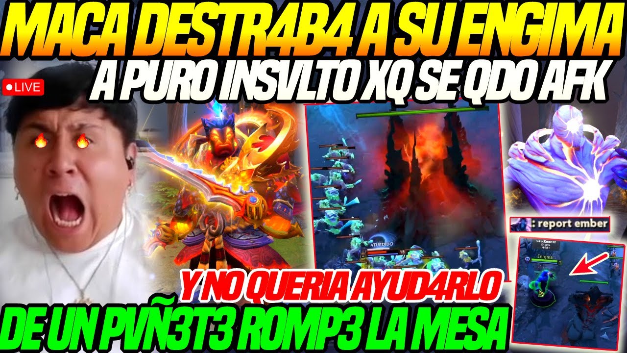 😲MACARIUS R0MP3 la MESA de UN PVÑ3T3😲DESTR4B4 a su ENGIMA xq se QDO AFK y NO QUERIA AYUD4RL0 dota2