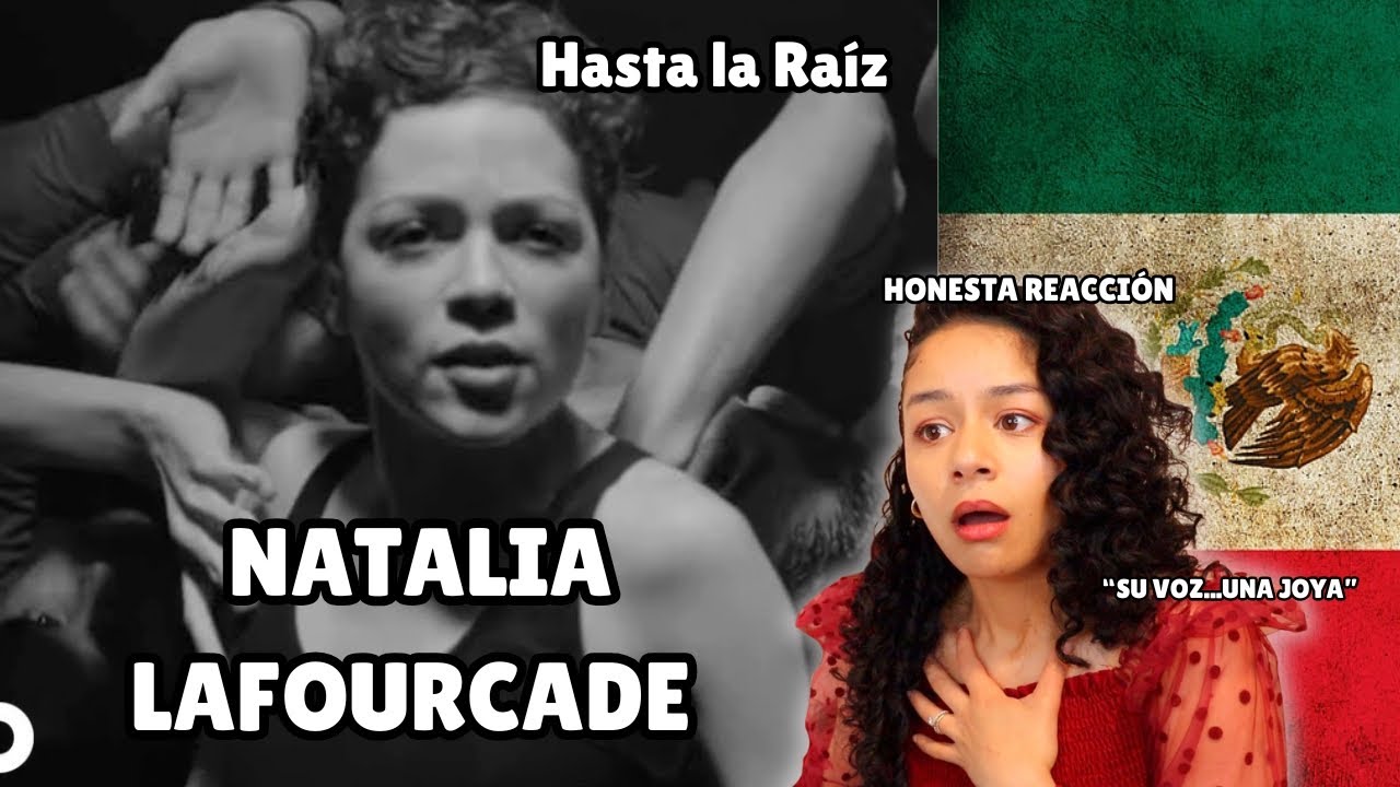 ESCUCHO por PRIMERA VEZ a NATALIA LAFOURCADE - 