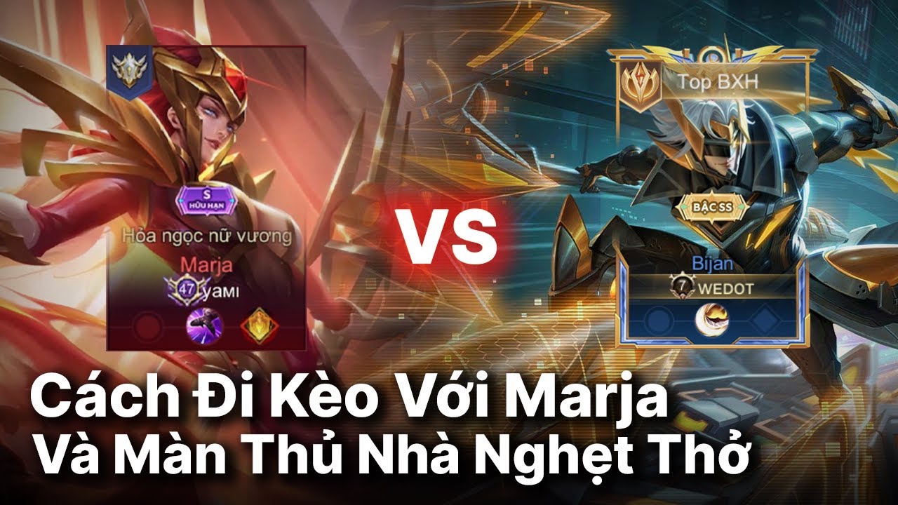 Hướng Dẫn Cách Đi Kèo Với Marja | Pha Thủ Nhà Đầy Căng Não | Cách Đánh Khi Ở Kèo Dưới...............
