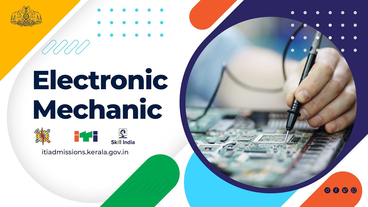ELECTRONICS MECHANIC ( E/MECH) | ഇലക്ട്രോണിക്സ് മെക്കാനിക്