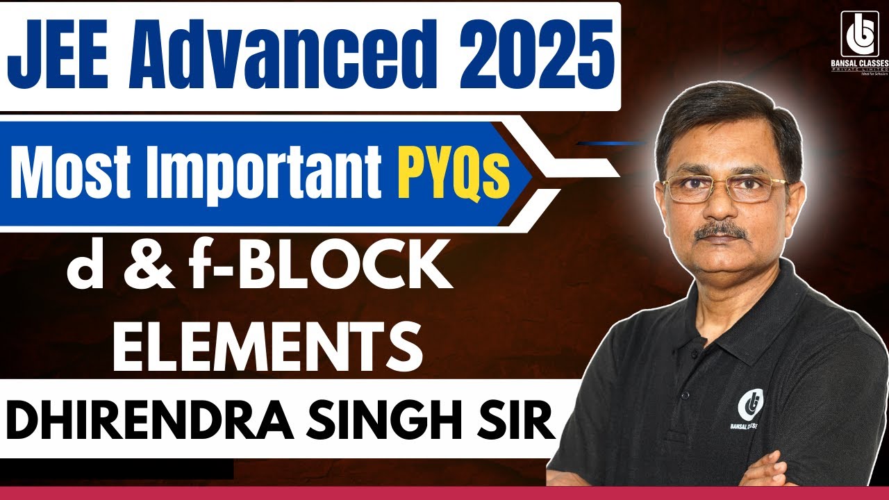 JEE Advanced 2025 Chemistry PYQ Series | d & f-BLOCK ELEMENTS | Most Expected Questions | #chemistry