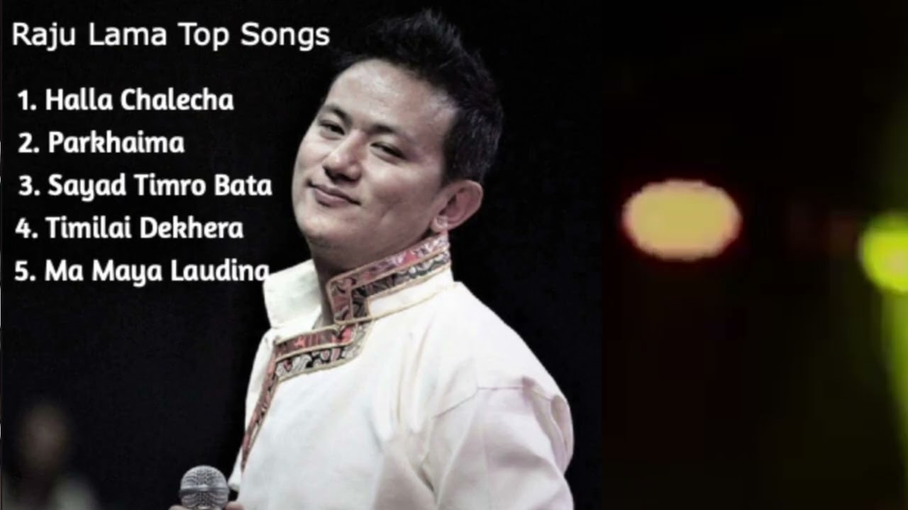 Raju Lama Top Songs - Nepali Songs