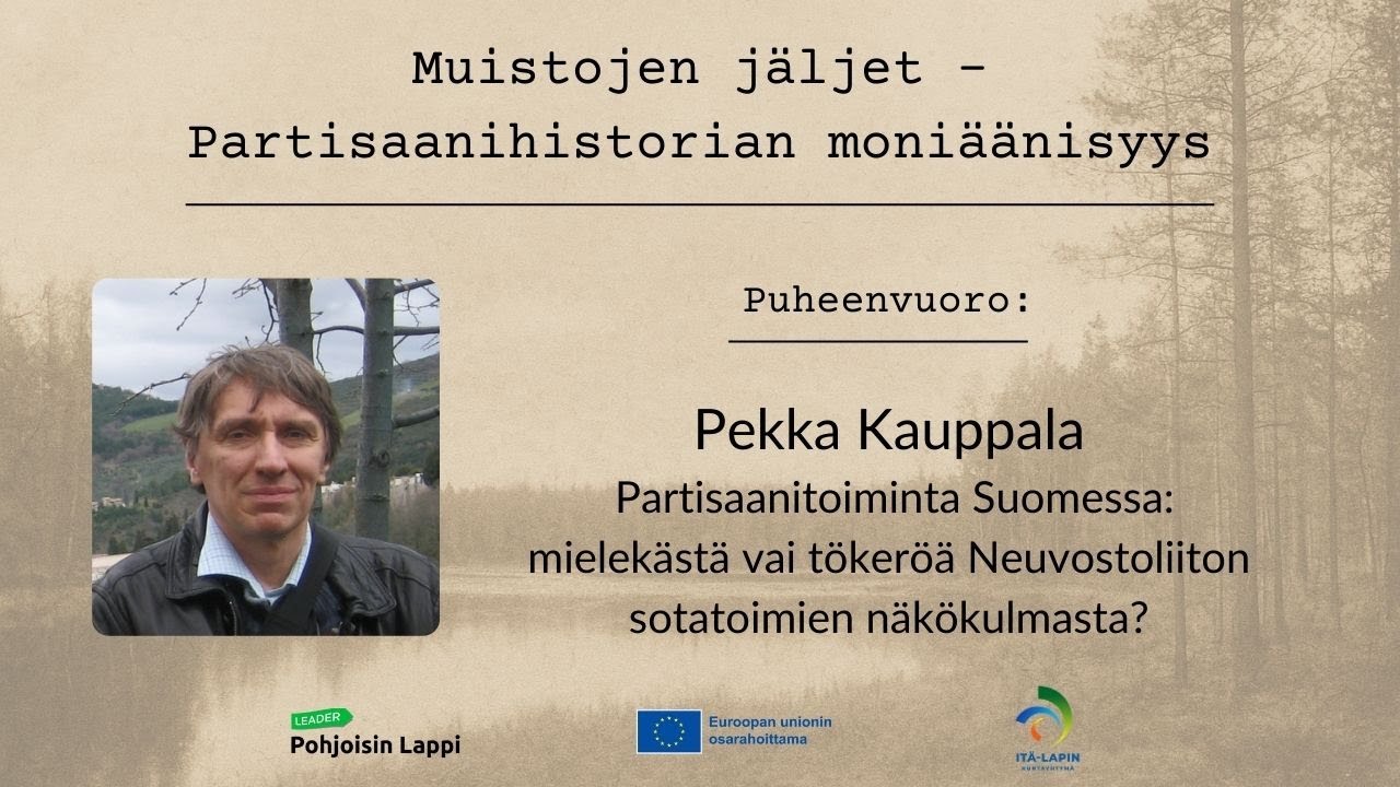 Pekka Kauppala: Partisaanitoiminta Suomessa - mielekästä vai tökeröä?