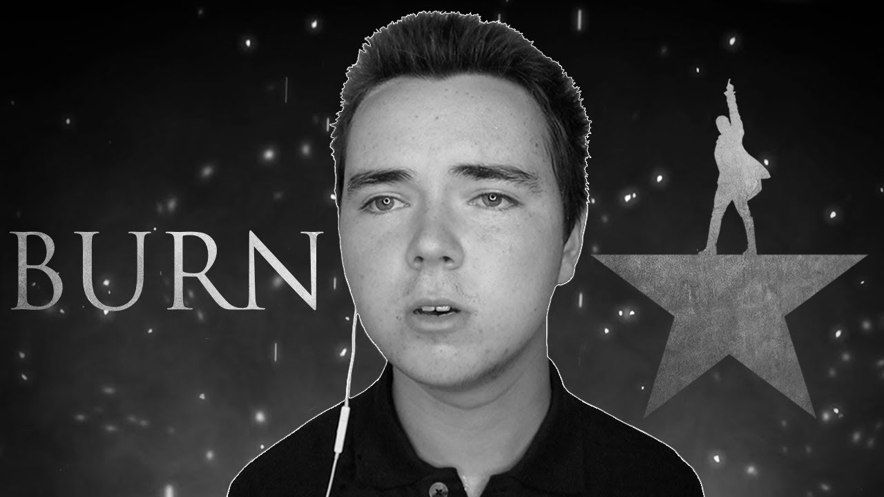 Burn | Hamilton (Live Male Cover)