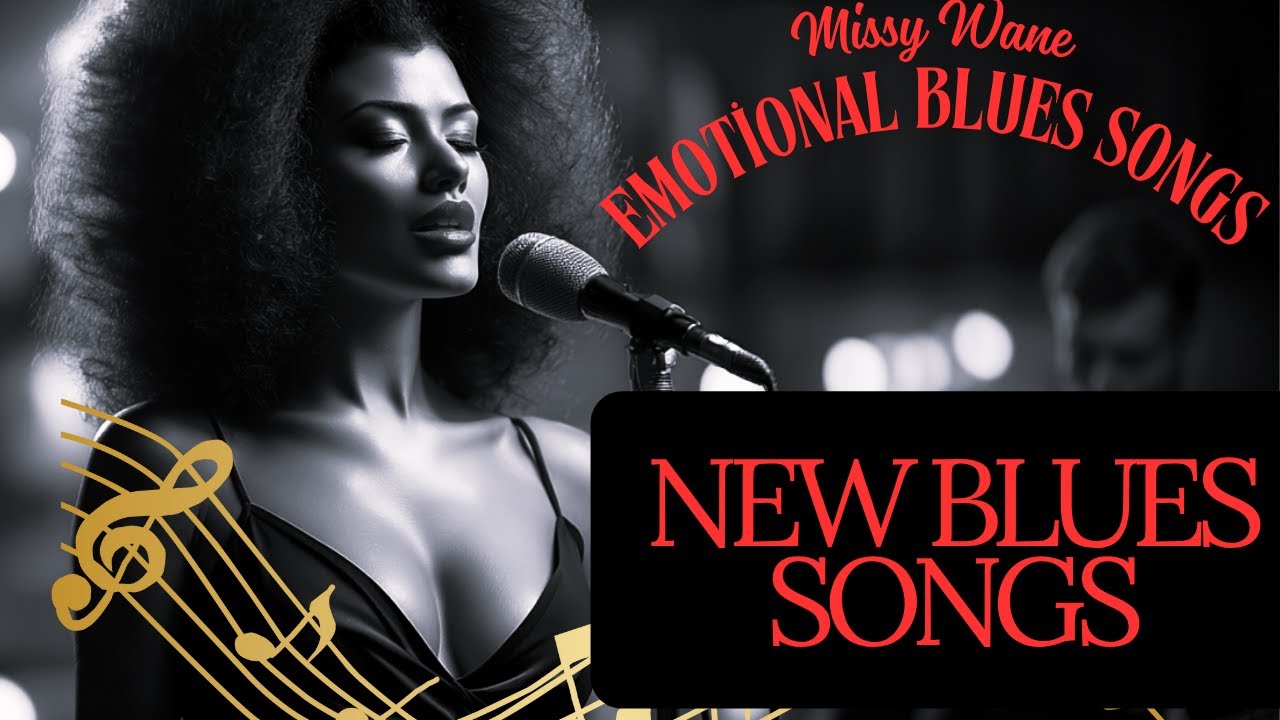 Missy Wane - Soulful Blues Songs Blues Ballads Love Songs Emotional Songs Heartbreak Songs #blues