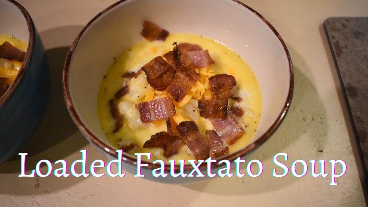 LOADED FAUXTATO SOUP | SOUTHERN KETO SERIES
