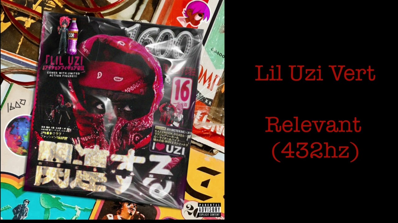 Lil Uzi Vert - Relevant (432hz)