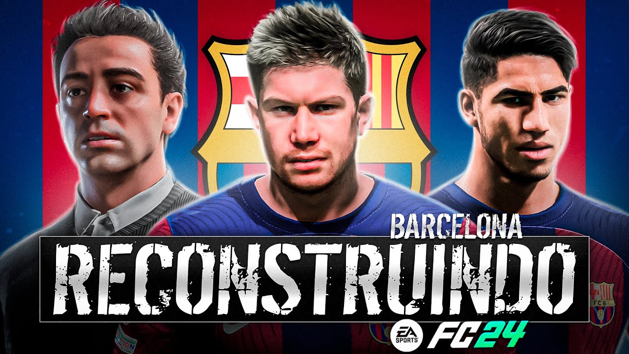 FC24 | RECONSTRUINDO O BARCELONA!! Modo Carreira