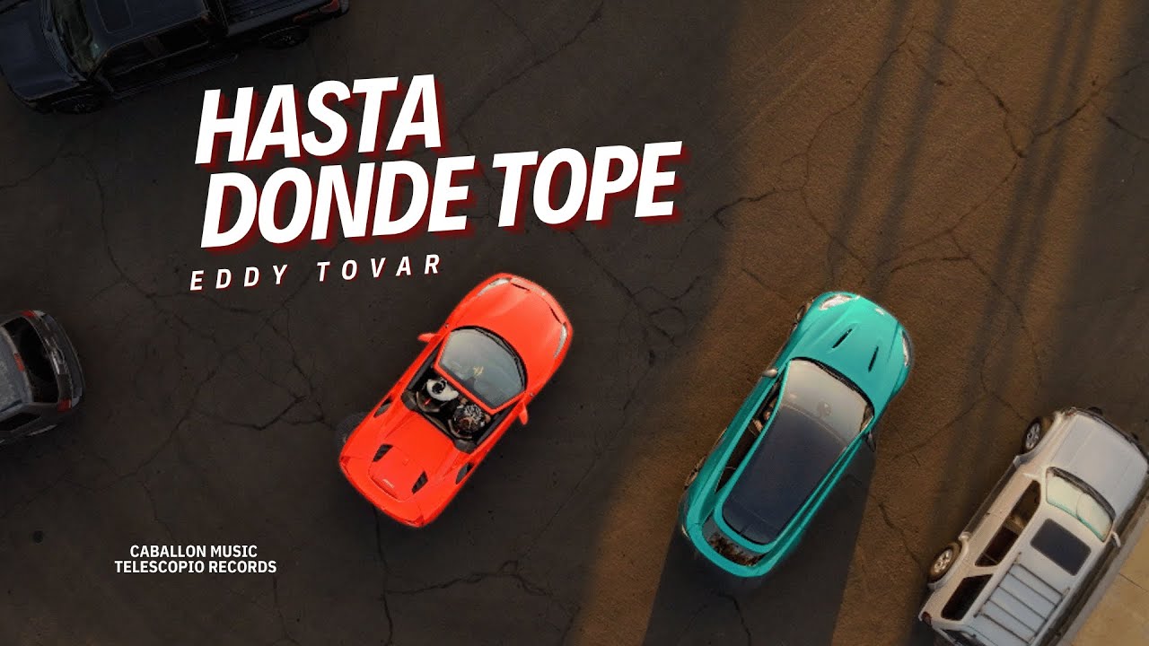 Hasta Donde Tope - Eddy Tovar (Video Oficial)