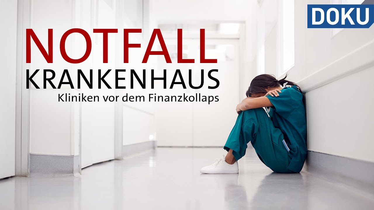Notfall Krankenhaus – Kliniken vor dem Finanzkollaps | Dokus und Reportagen