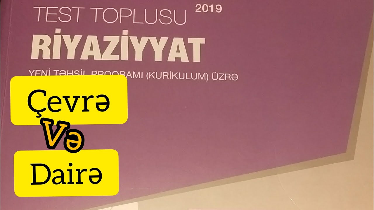 Çevrə və Dairə-72-111 Mərkəzi bucaq, Daxilə çəkilmiş bucaq, Toxunanla vətər arasındakı bucaqDİM 2019