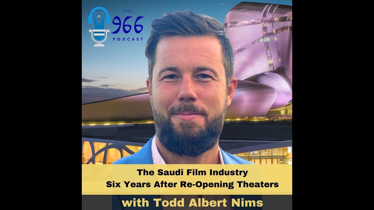 Todd Albert Nims discusses the development of the film industry in Saudi Arabia