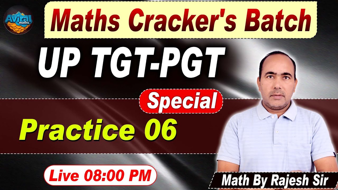 Maths Cracker's Batch | TGT PGT Maths | DSSSB | Teaching Exam | Complete Practice | Rajesh Sir #06