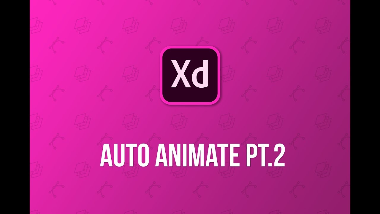 Auto Animate Adobe XD | Pt.2
