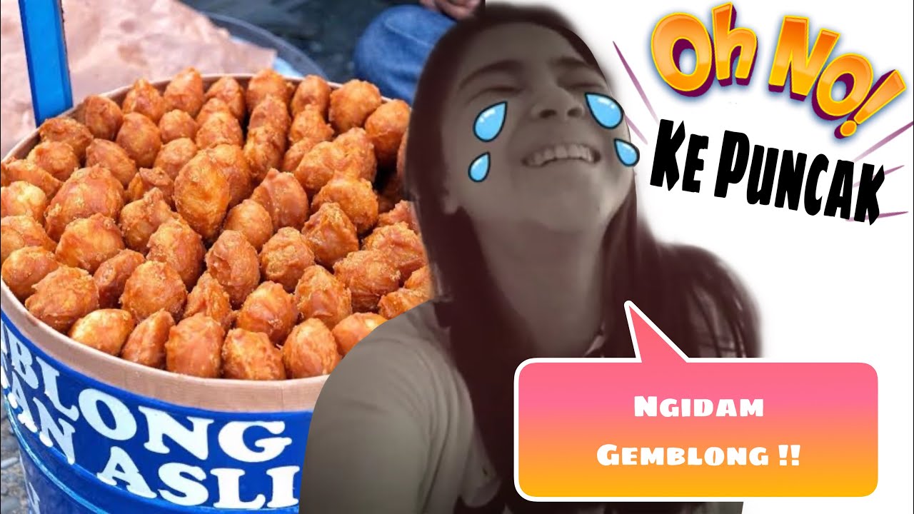 Kabur ke Puncak demi gemblong ! Ngidam?