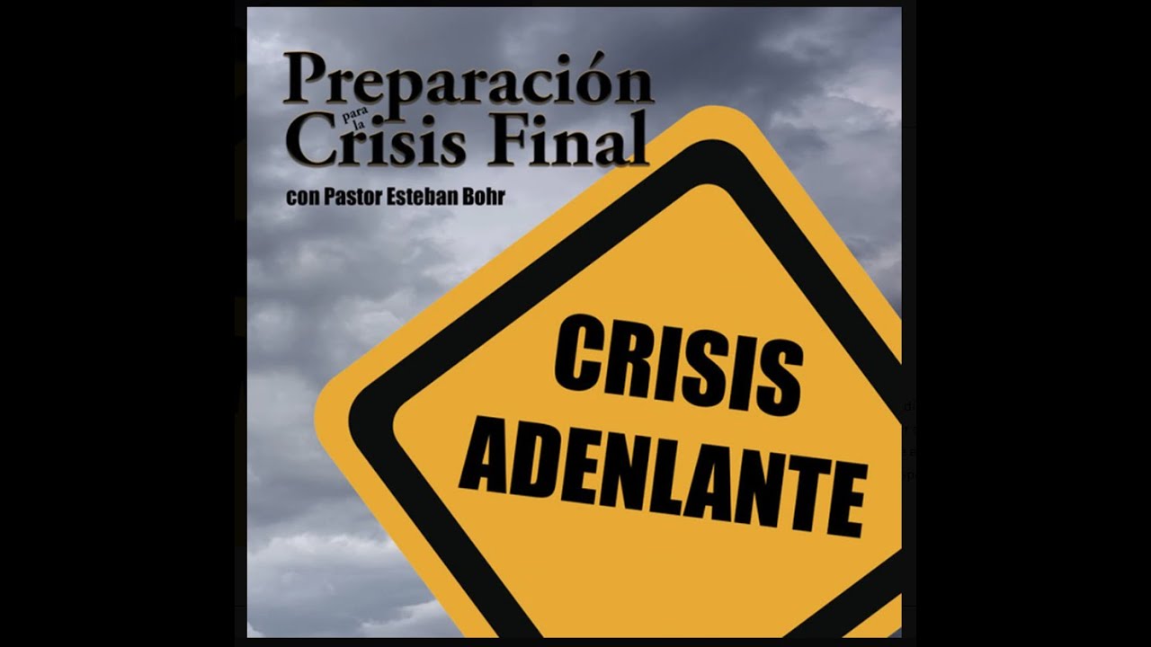 4. Viviendo en el Día de Expiación - Pastor Esteban Bohr || Preparación para la Crisis Final