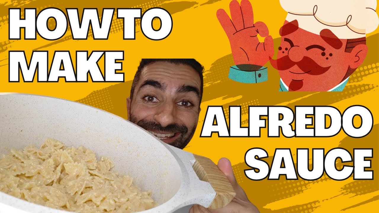 How to Make Alfredo Sauce
