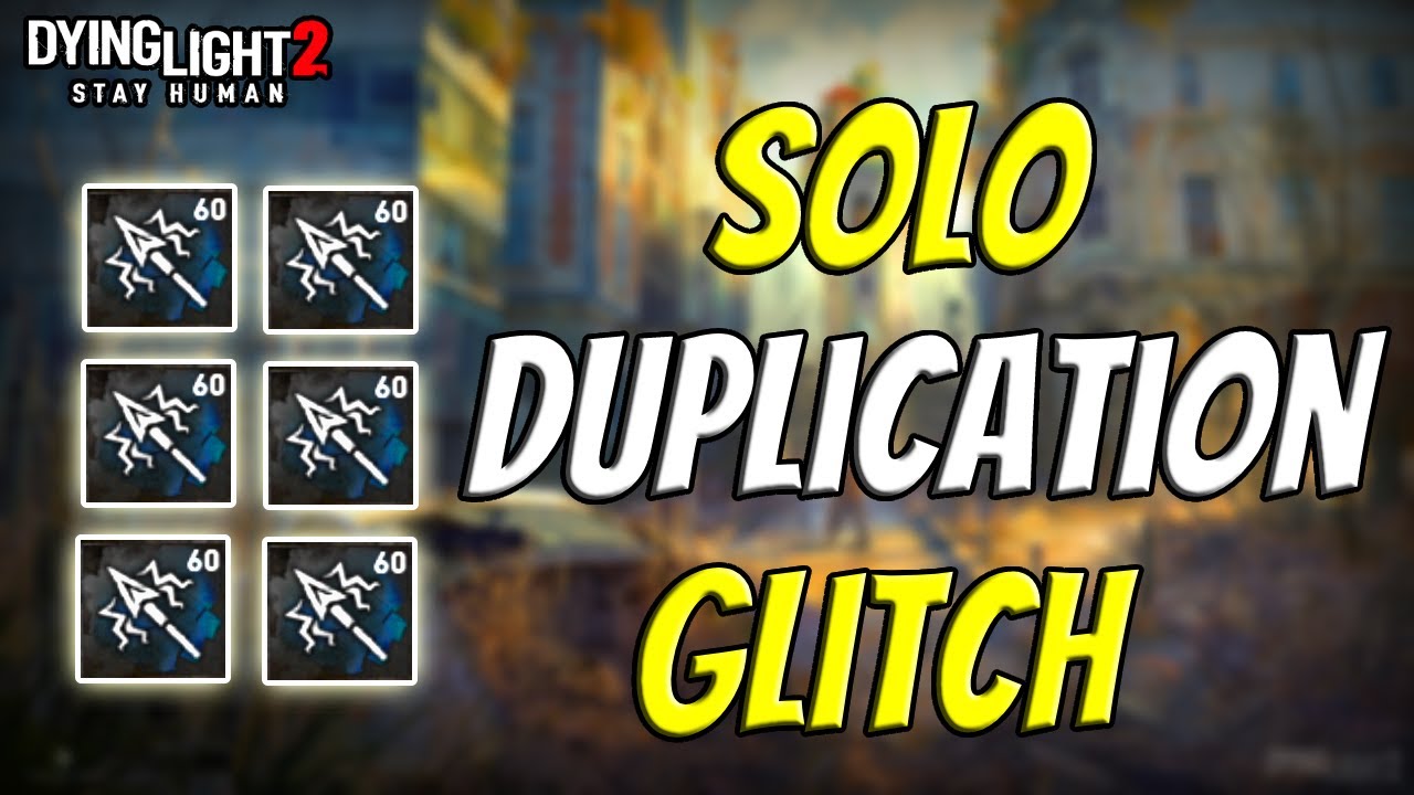 *Patched* How To Solo Dupe In Dying Light 2