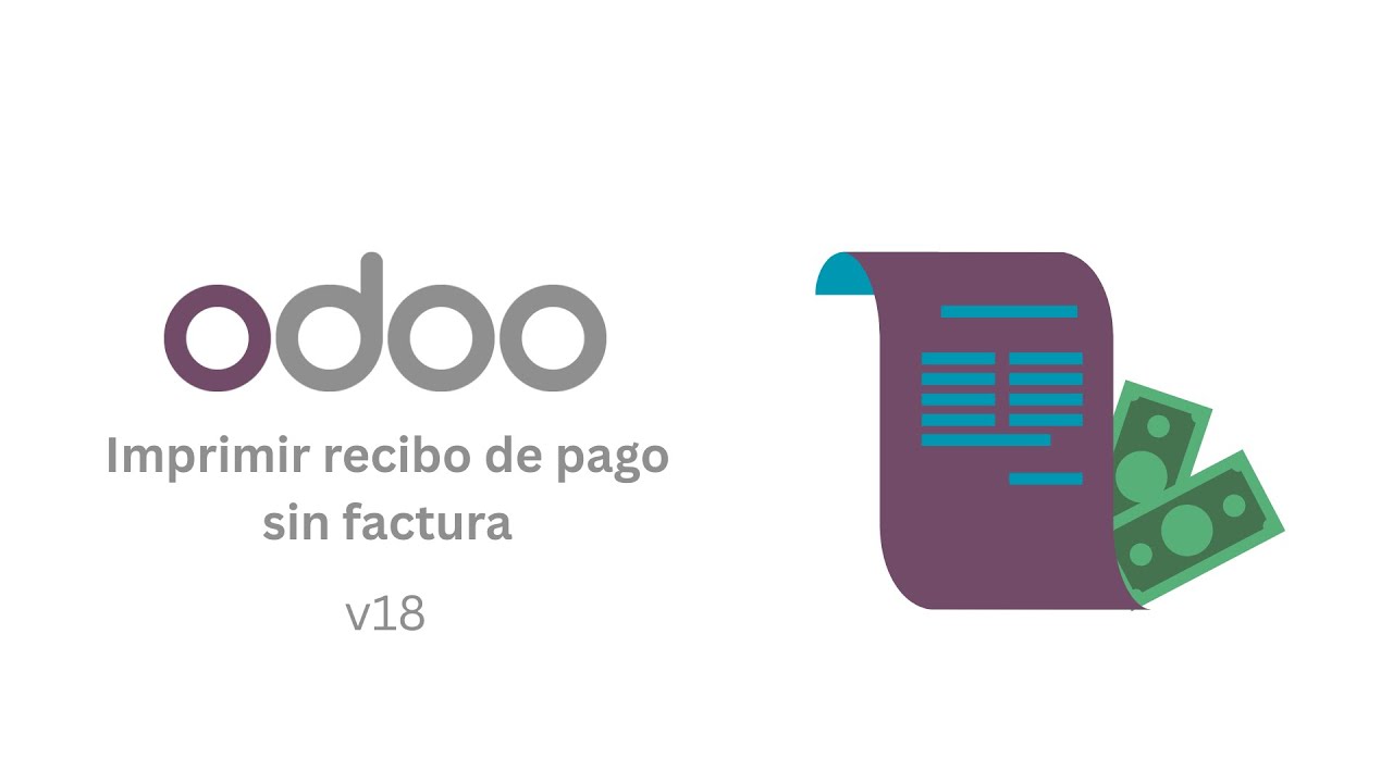 Odoo 18: Imprimir recibo de pago sin factura