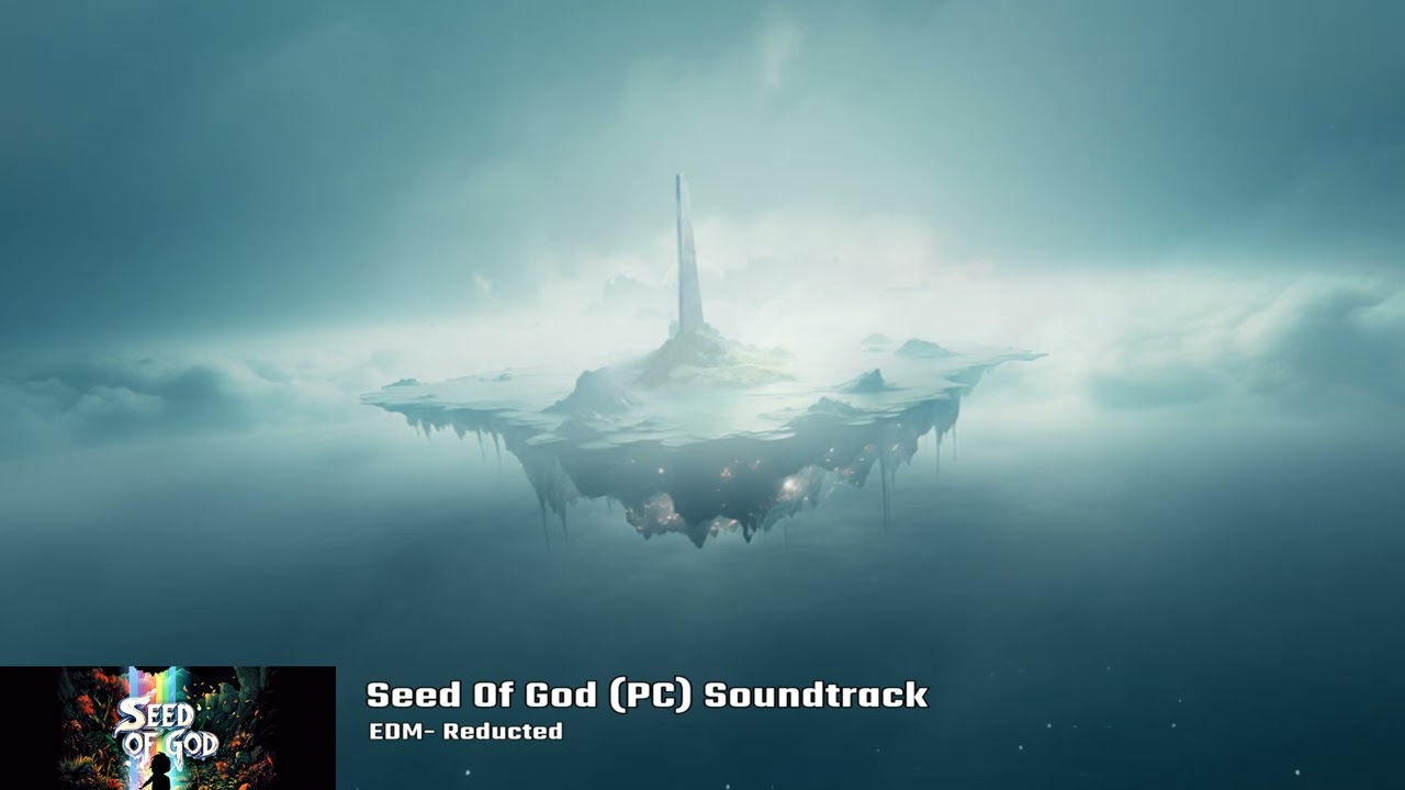 Seed of God (pc) Soundtrack / EDM - reducted