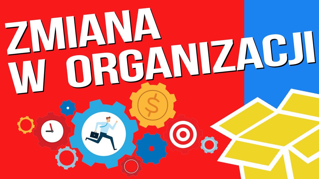 Zarządzanie zmianą w organizacji. Dlaczego zmiany tak często się nie udają?