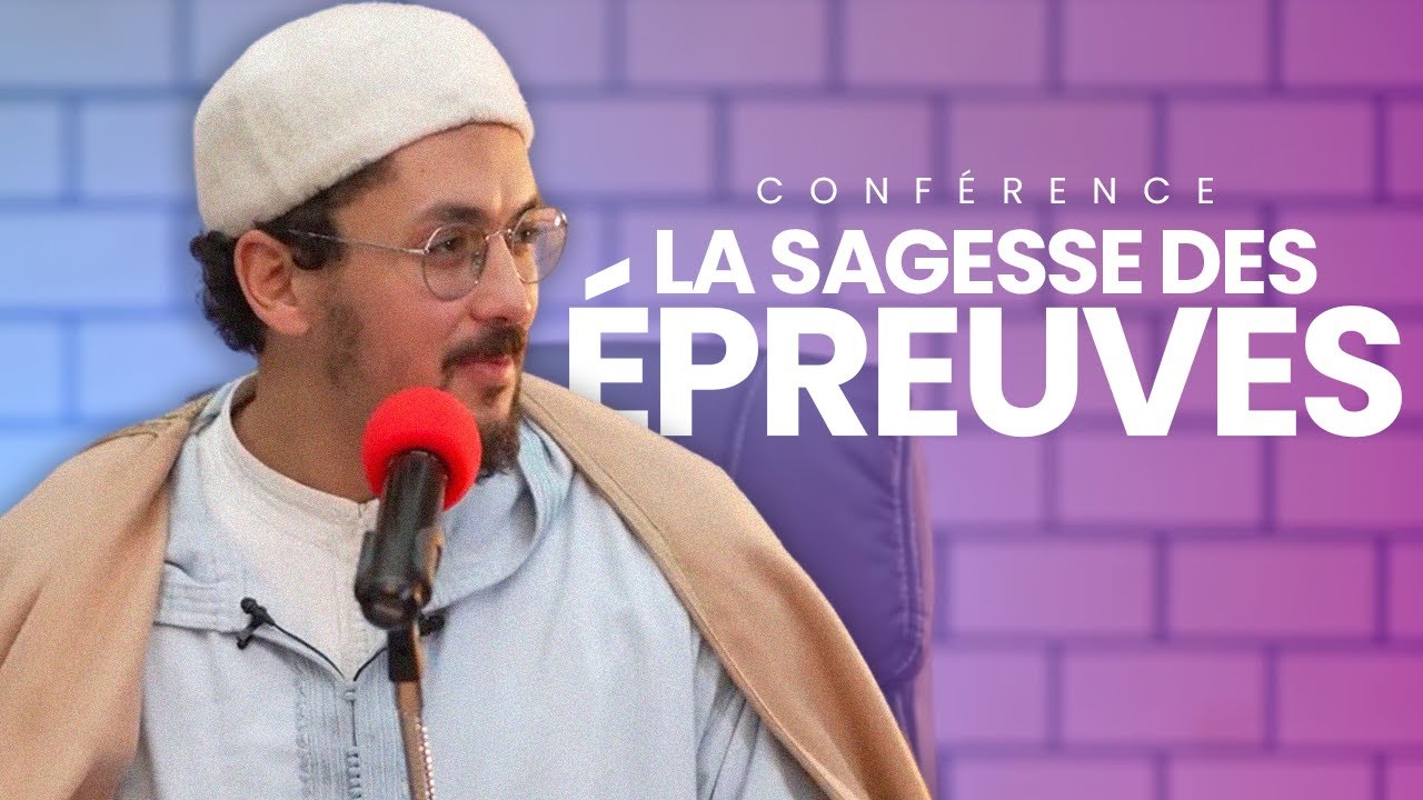 LA SAGESSE DES ÉPREUVES (Conférence)