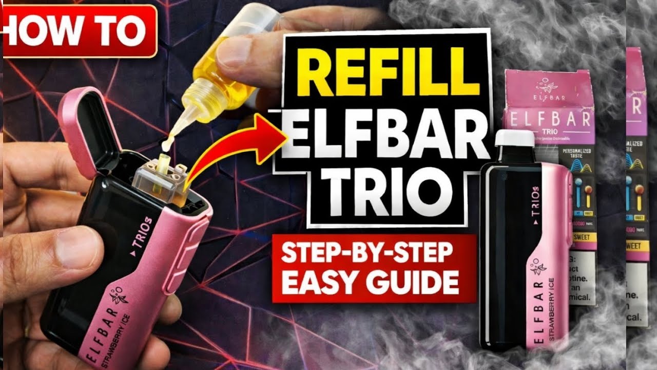 Elfbar Trio Refill Guide | How to Refill Elfbar Trio Step-by-Step (Easy Method)