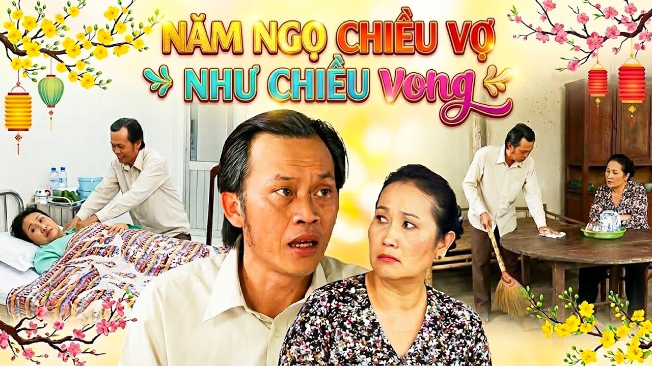 Phim Hoài Linh - NĂM NGỌ CHIỀU VỢ NHƯ CHIỀU VONG | PHIM HÀI TẾT VIỆT NAM MỚI | PHIM VIỆT NAM THVL