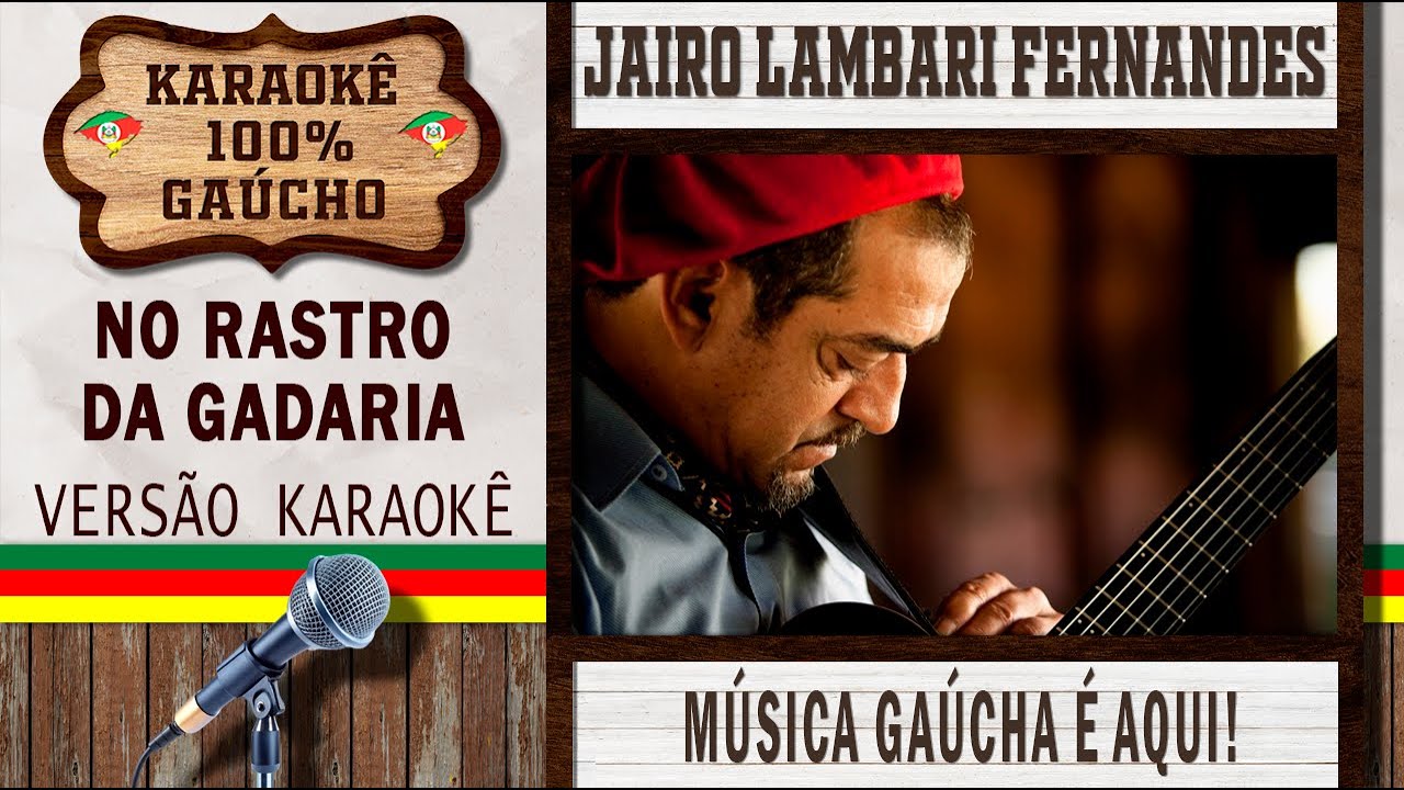 No Rastro da Gadaria - Jairo Lambari Fernandes - Karaokê Gaúcho (KARAOKÊ VERSION) Música Gaúcha