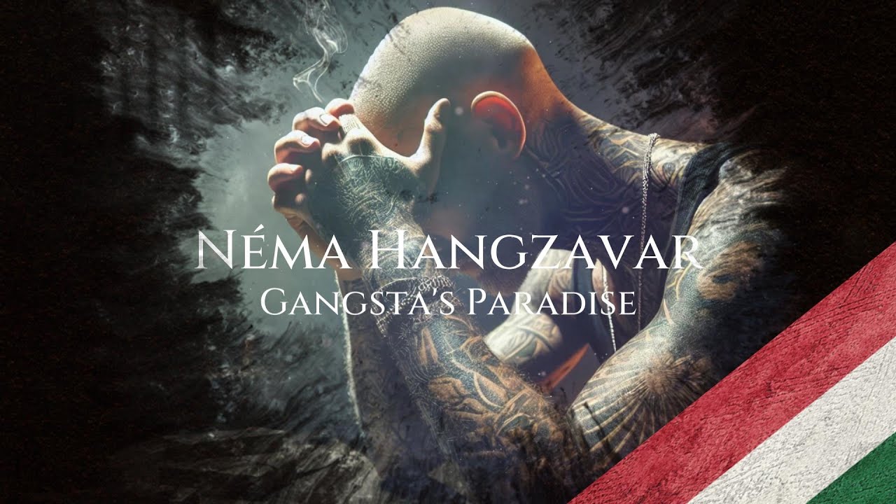 Néma Hangzavar - Gangsta's Paradise [MAGYARUL] [Coolio]