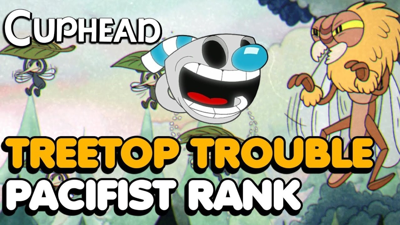 Cuphead : How to Get P Rank Treetop Trouble!