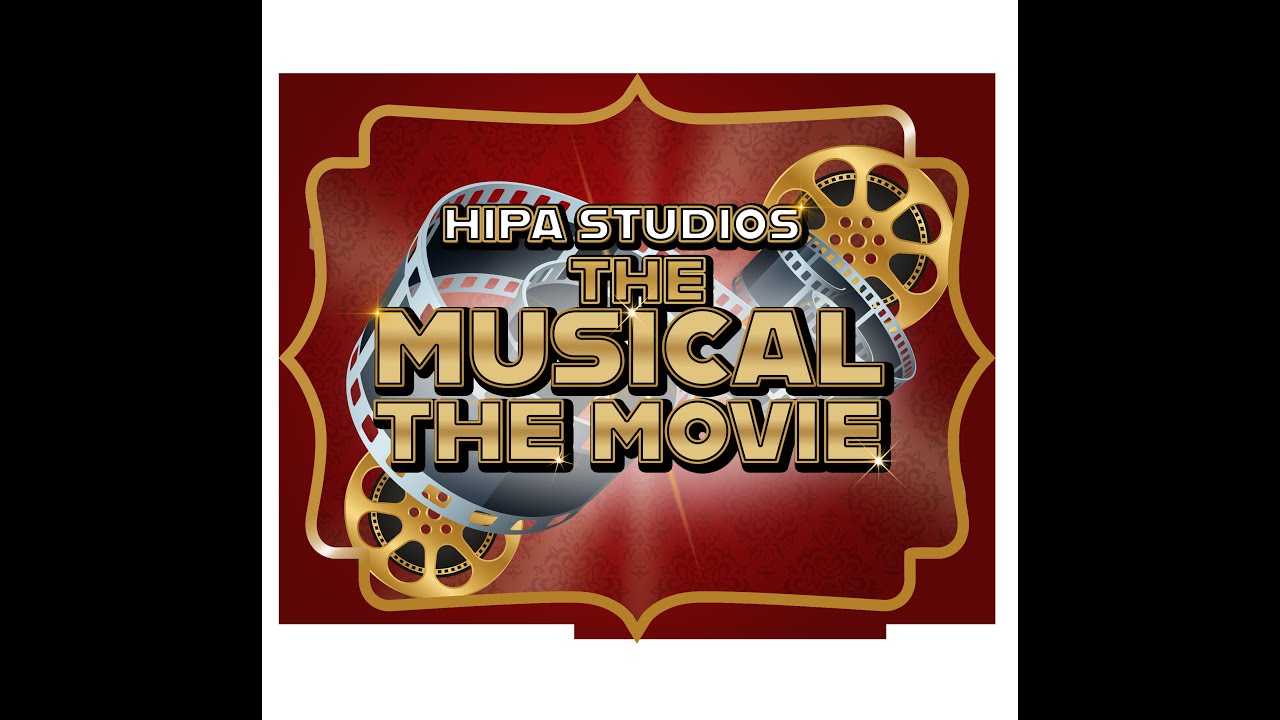 Hipa Studios, The Musical The Movie