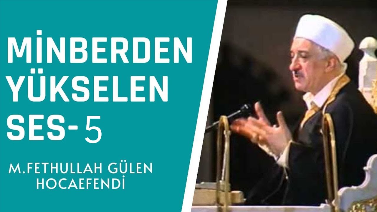 Minberden Yükselen Ses  - 5 | M. Fethullah Gülen Hocaefendi