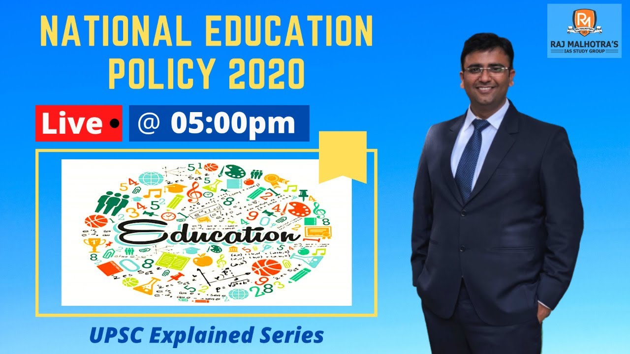 National Education Policy 2020 EXPLAINED for UPSC IAS