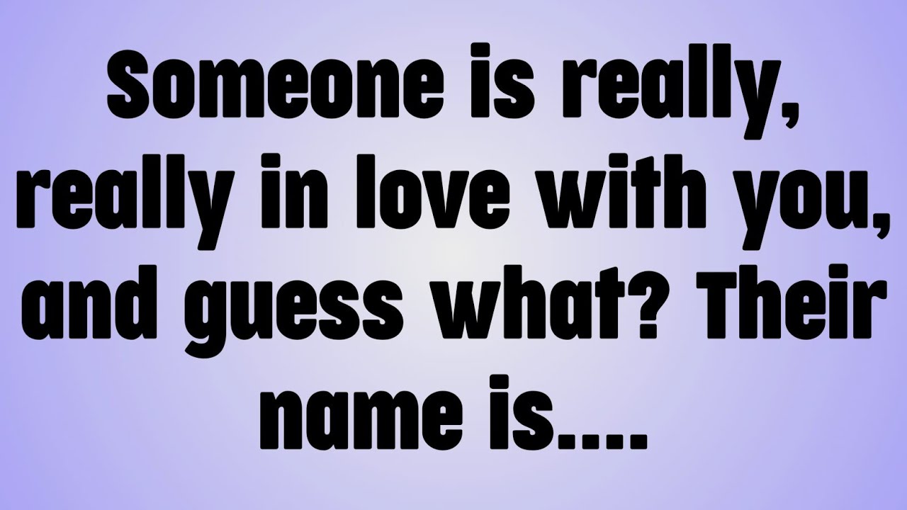 💸Someone is really, really in love with you, and guess what? Their name is. . . . 