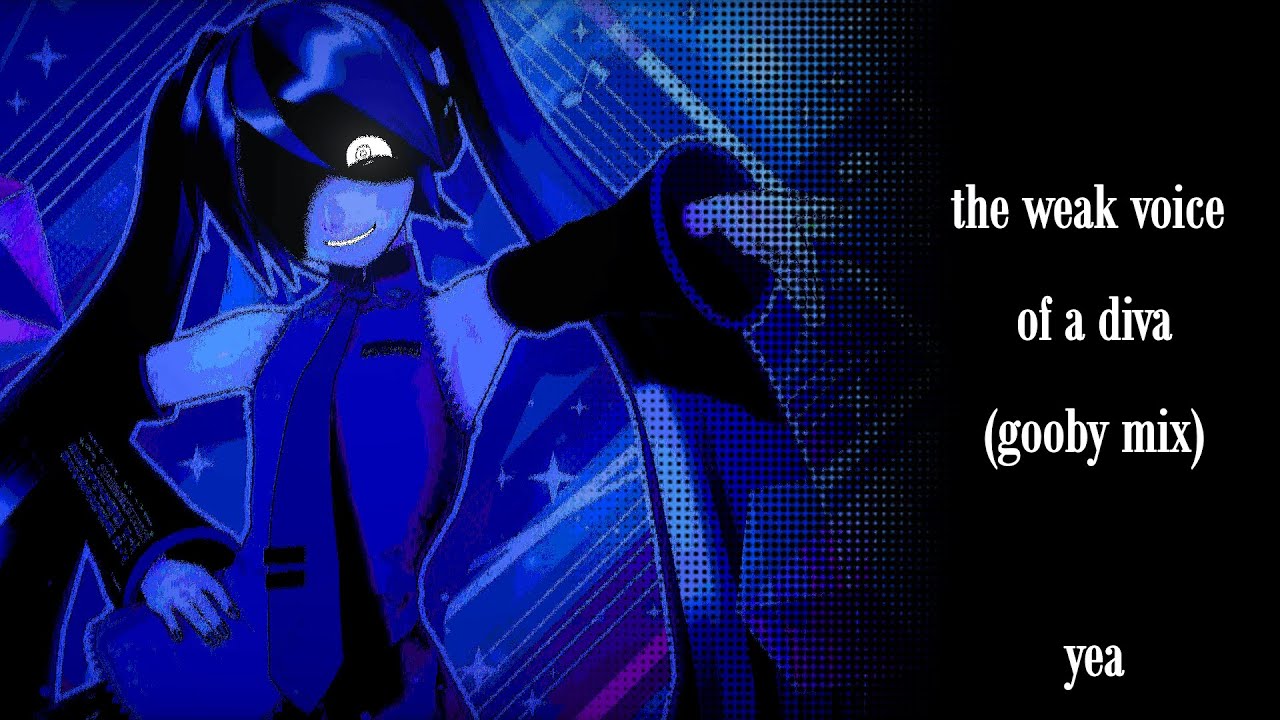 (OUTDATED) The Weak Voice of a Diva (𝓰𝓸𝓸𝓫𝔂 mix) ~ 愛して、愛して、愛して、もっともっと。
