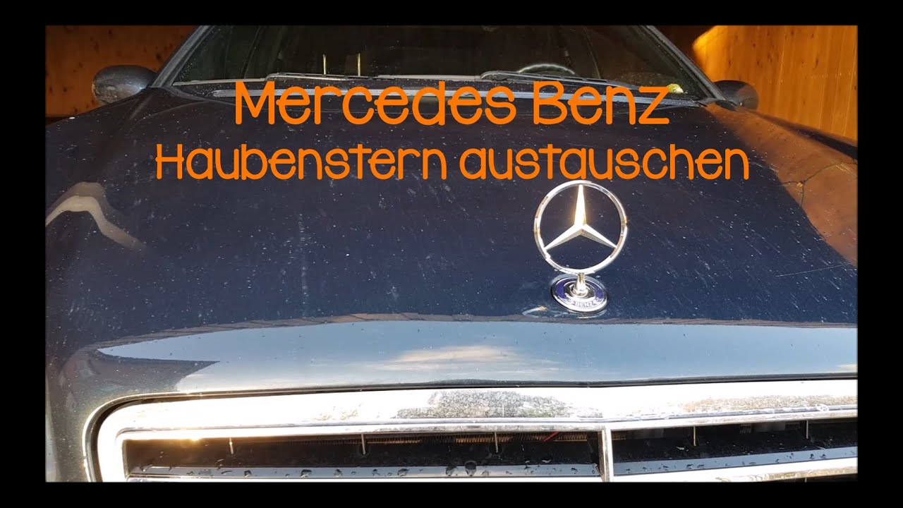 Mercedes Haubenstern austauschen